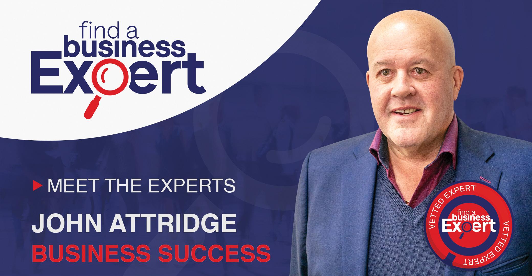 John Attridge - Business Success Expert