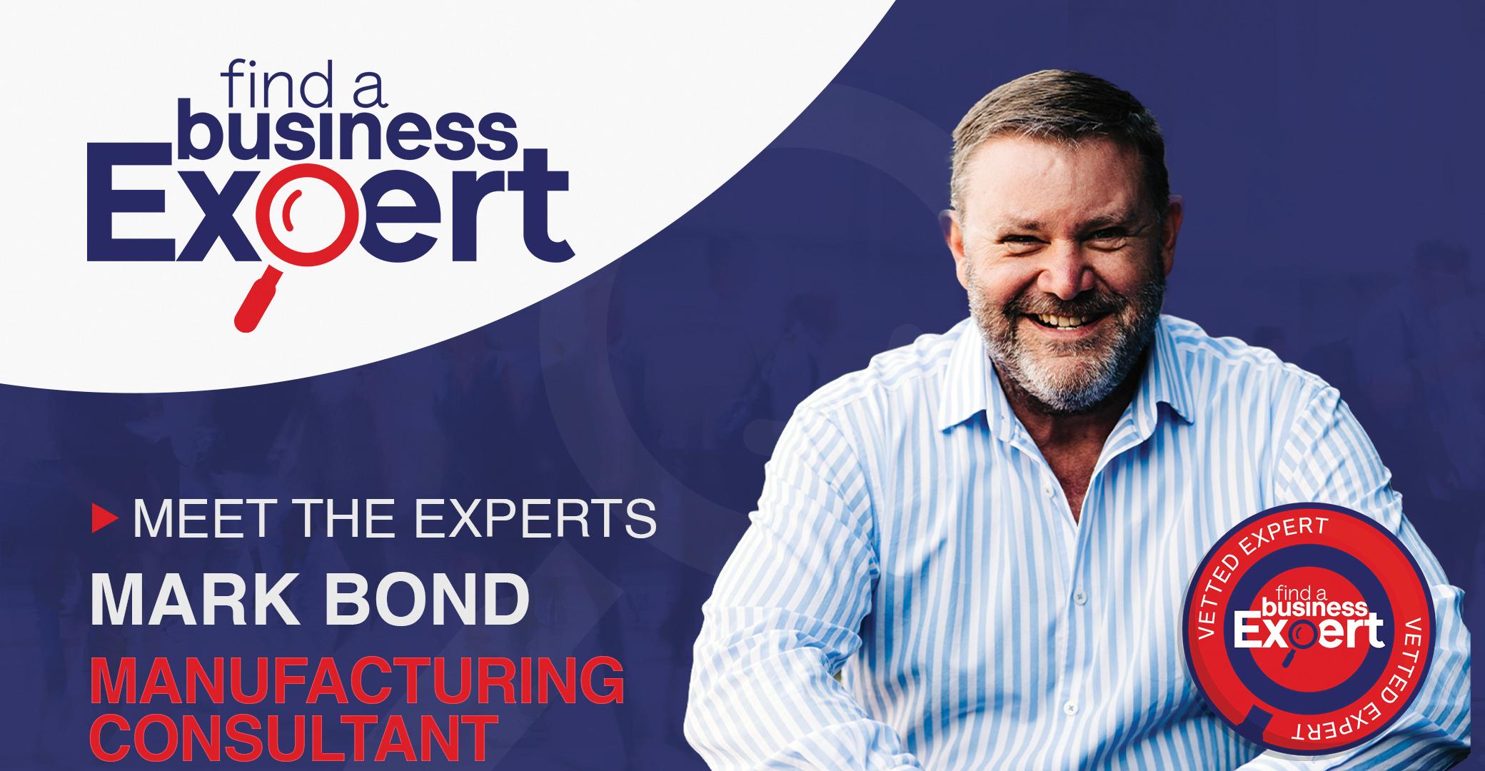 Mark Bond - Expert Manufacturing Consultant