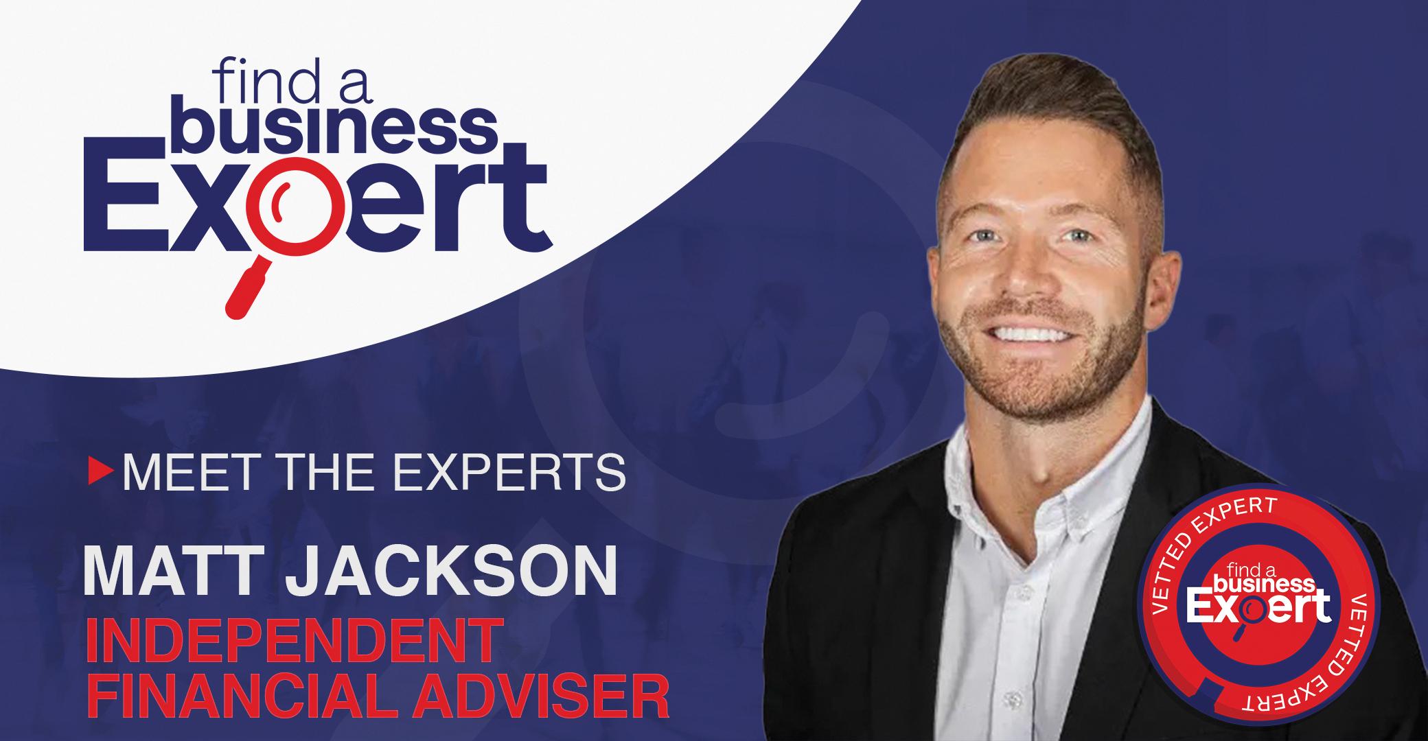 Matt Jackson - Independent Financial Adviser