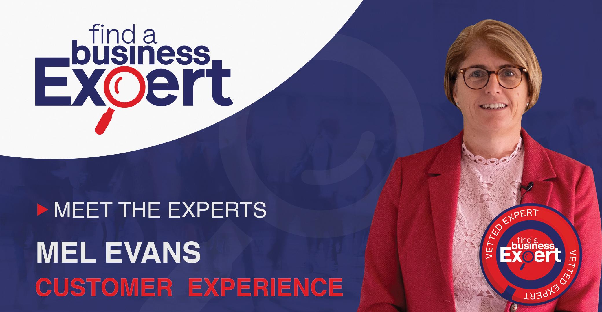 Mel Evans - Customer Experience